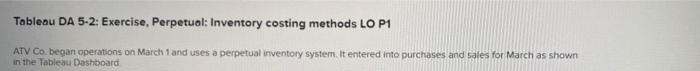  Tableau DA 5-2: Exercise, Perpetual: Inventory costing methods LO P1 ATV