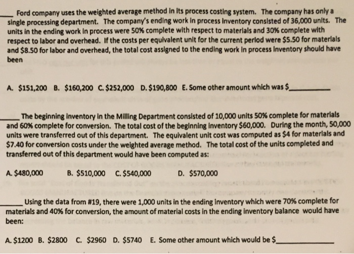  Ford company uses the weighted average method in its process costing