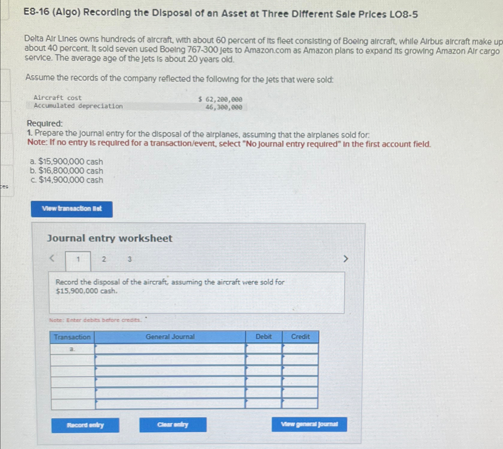  E8-16(Algo) Recording the Disposal of an Asset at Three Different Sale