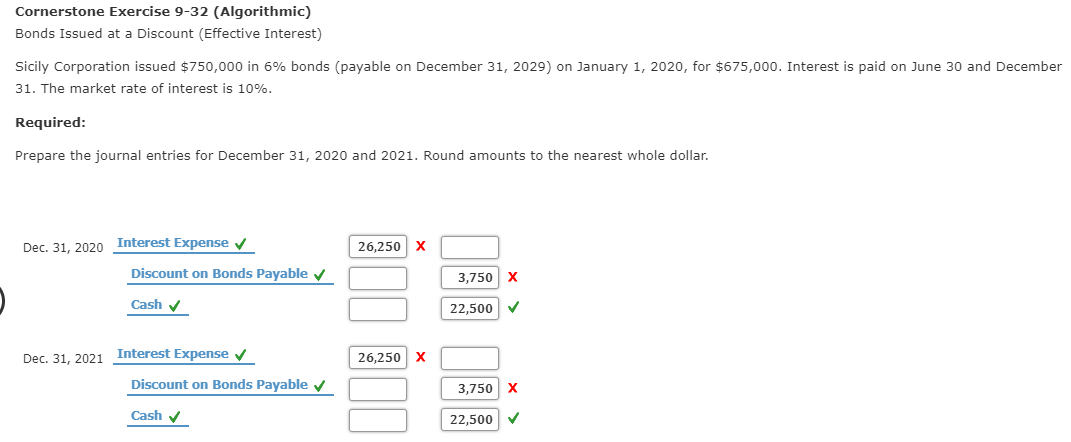 Cornerstone Exercise 9-32 (Algorithmic) Bonds Issued at a Discount (Effective Interest)