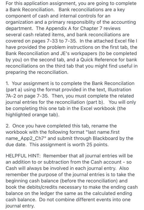  For this application assignment, you are going to complete a Bank