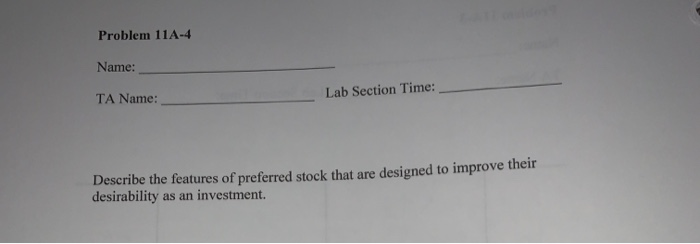 Time: Describe the features of preferred stock that are designed to improve