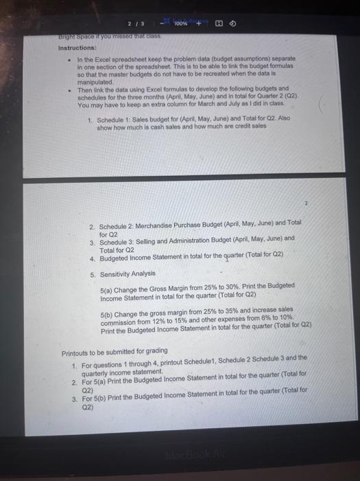  Instructions: - In the Excel spreadtheet keep the problem data (budget