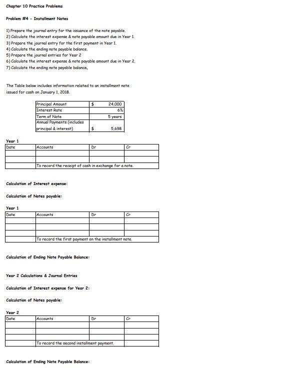  Chapter 10 Practice Problems Problem #4 - Installment Notes 1) Prepare