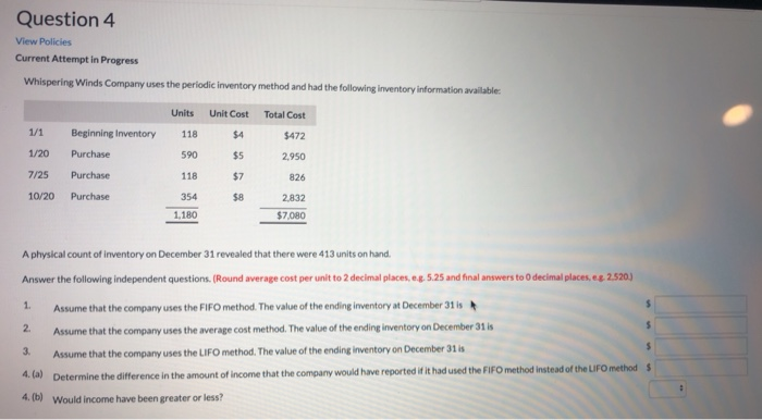  Question 4 View Policies Current Attempt in Progress Whispering Winds Company