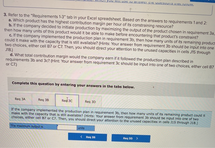 follows: B100 hours per unit) A200 (hours per unit) Fabrication Molding Machining