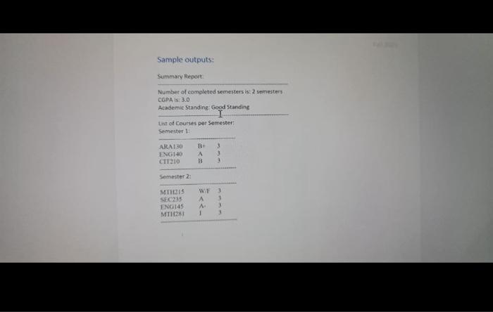 2 For each semester the program will repeatedly prompt the user to