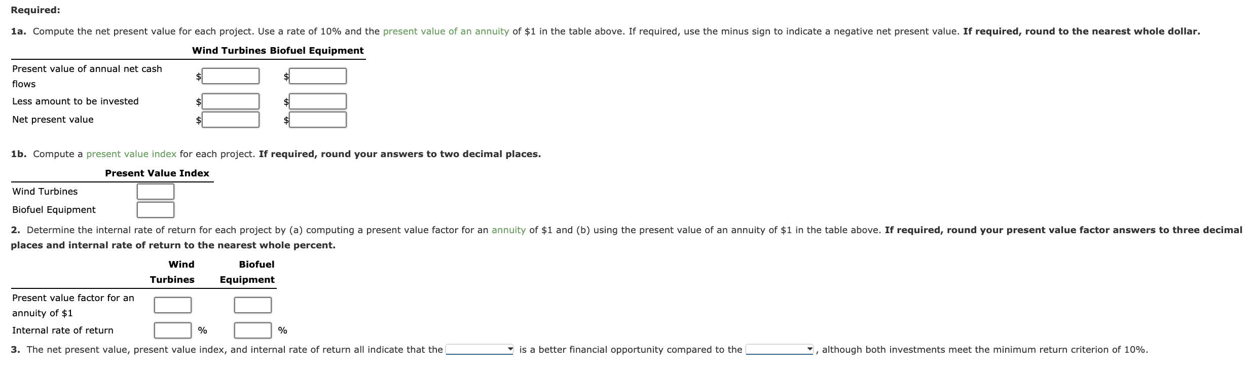 The management of Advanced Alternative Power Inc. is considering two capital investment