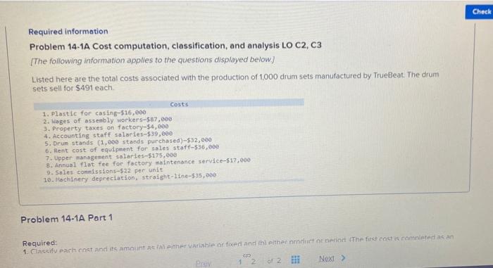  Check Required information Problem 14-1A Cost computation classification, and analysis LO