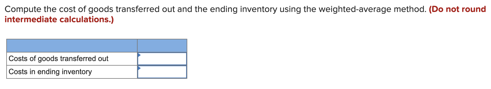 materials and conversion cost calculations. b. Compute the cost per equivalent unit