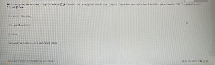 status for the taxpayer named for 2020: Michael wife Tammy passed away