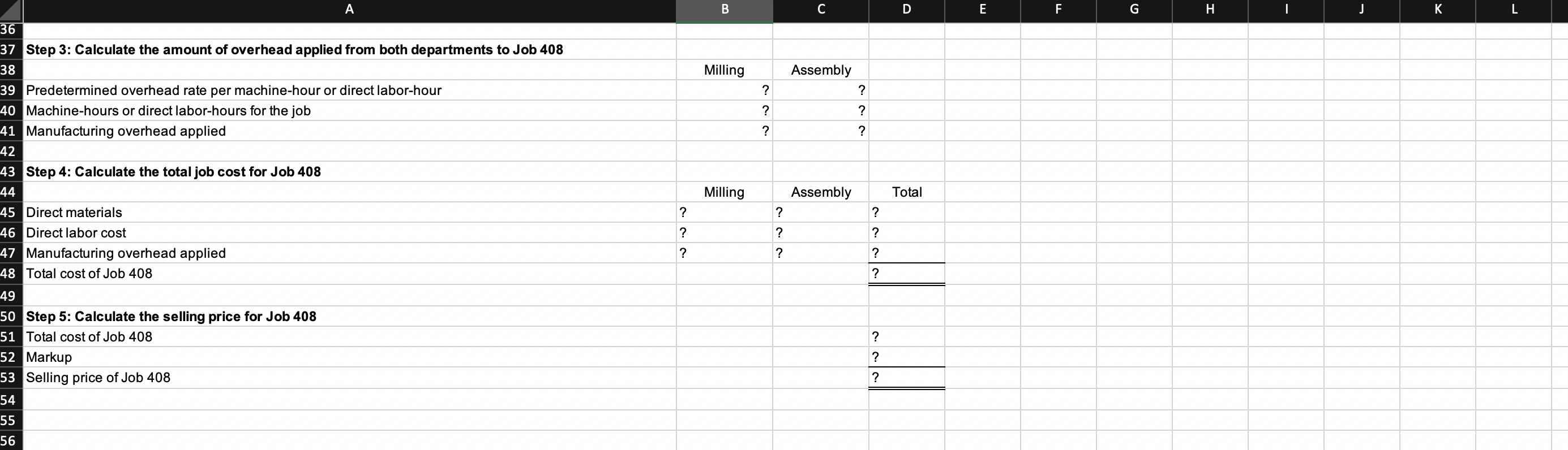 Job 407 Department 15 Milling Assembly 16 Machine-hours 90 4 17 Direct