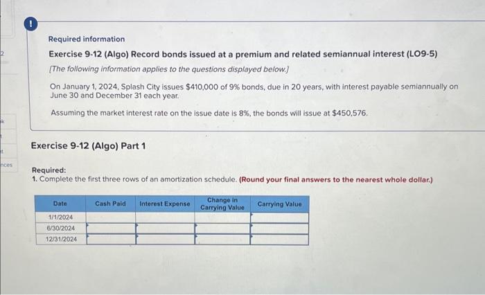  Required information Exercise 9-12 (Algo) Record bonds issued at a premium