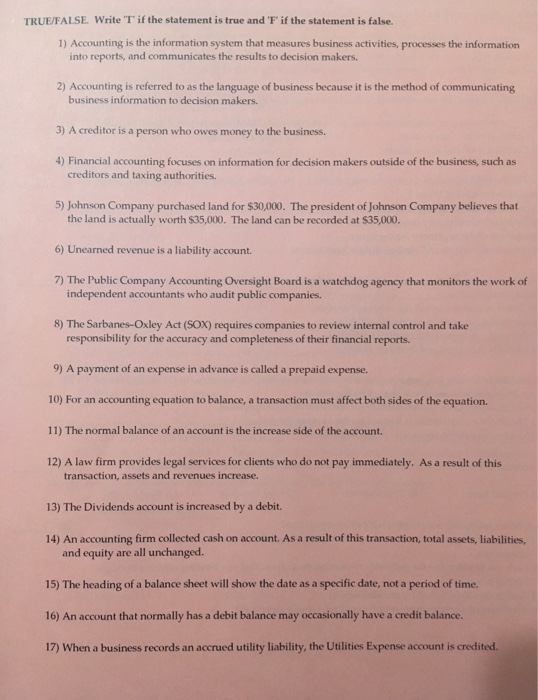  TRUE FALSE. Write T if the statement is true and F