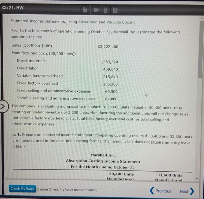  Ch 21-HW Estimated Income Statements, using Absorption and Variable Costing Prior