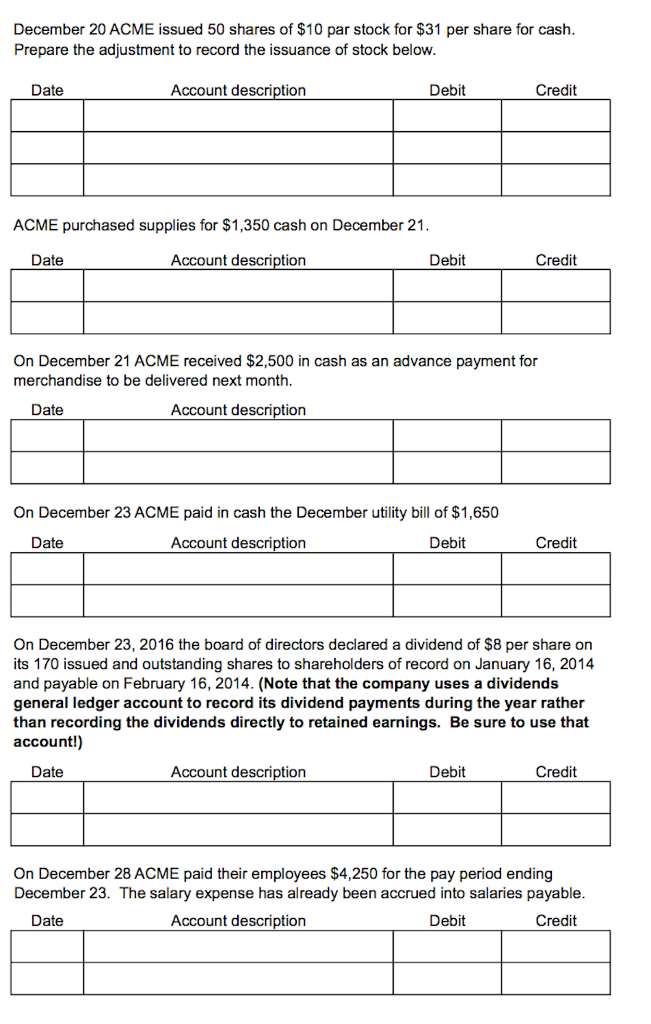 information below for selected transactions during the month of December, 2016 and