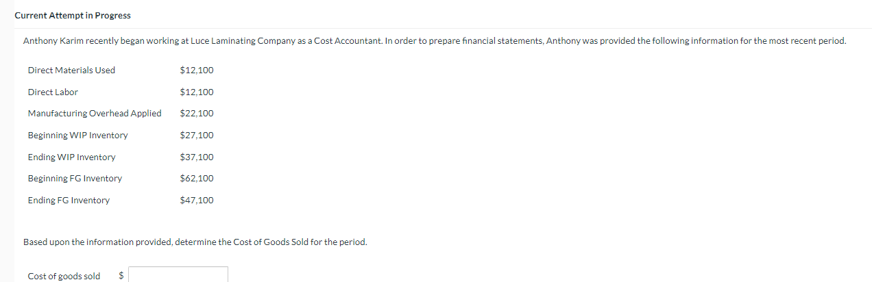 37, please answer asap. Current Attempt in Progress Anthony Karim recently began