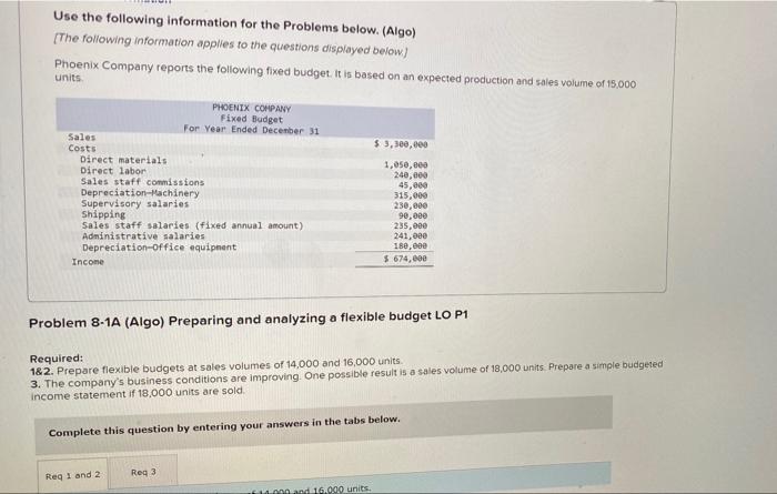  Use the following information for the Problems below. (Algo) [The following