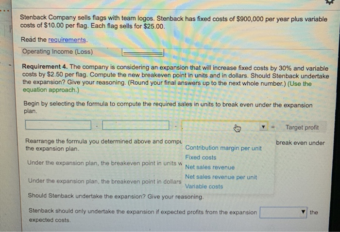 in units to break even. Net sales revenue - Variable costs Fixed