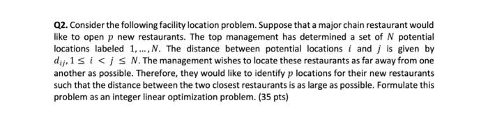  Q2. Consider the following facility location problem. Suppose that a major