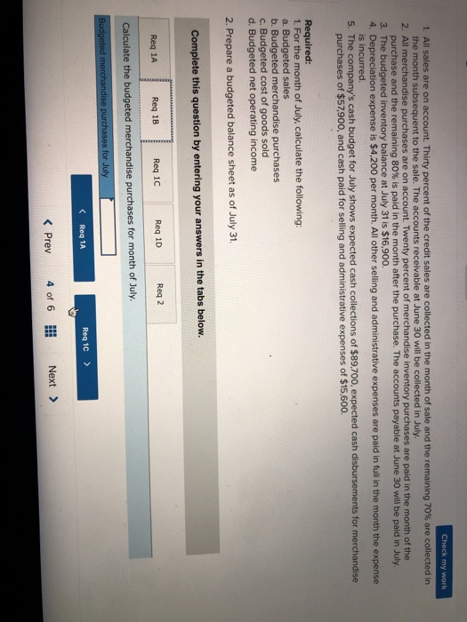 of July. It has provided the following information: Balance Sheet Cash Accounts