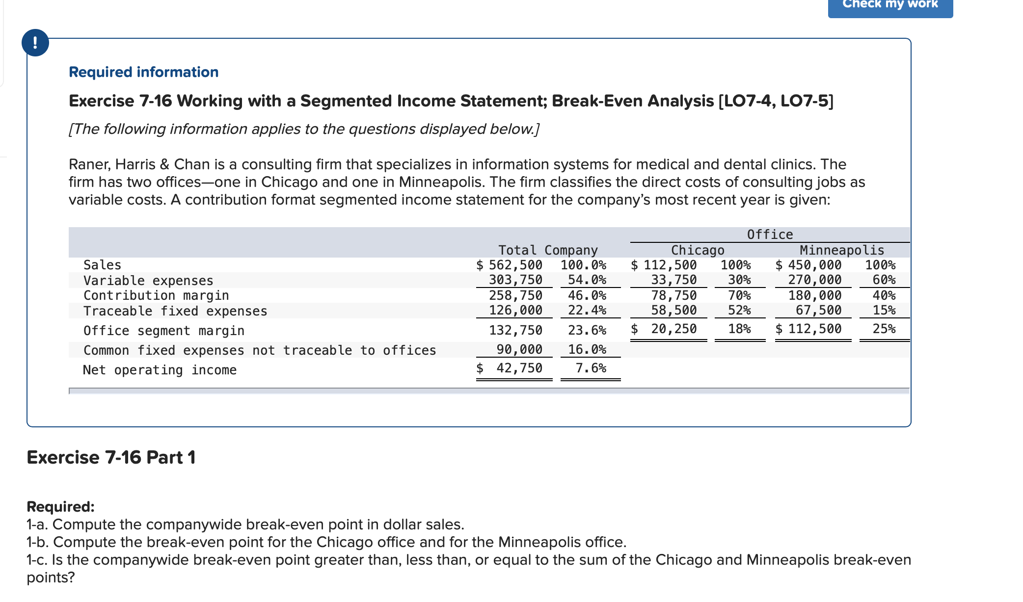 Check my work ! Required information Exercise 7-16 Working with a