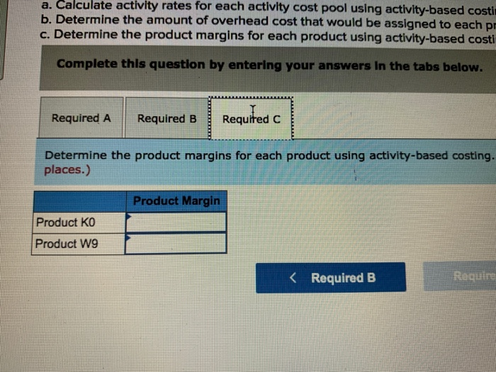Costs in the Machining cost pool are assigned to products based on