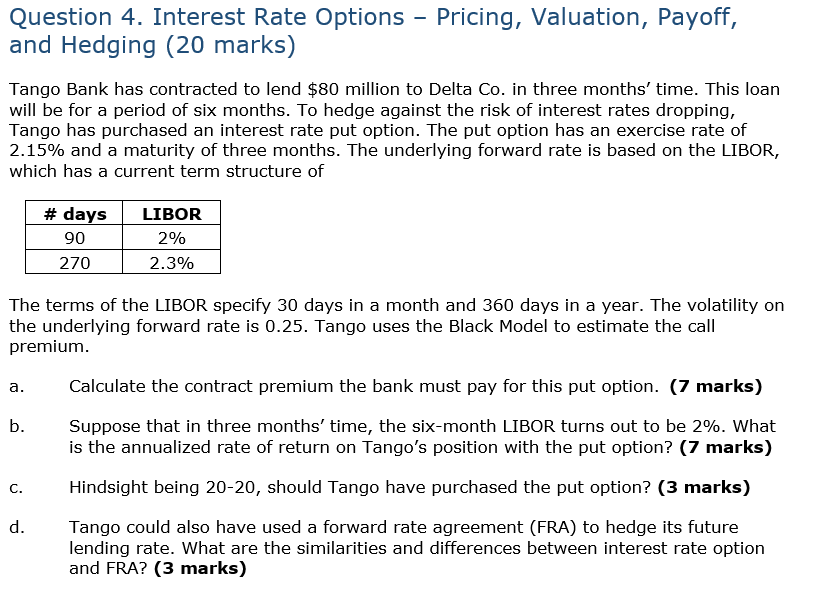 Old MathJax webview Question 4. Interest Rate Options Pricing, Valuation, Payoff, and