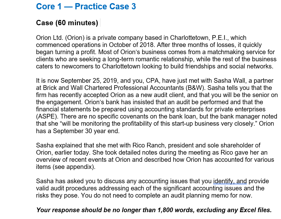  Core 1 Practice Case 3 Case (60 minutes) Orion Ltd. (Orion)