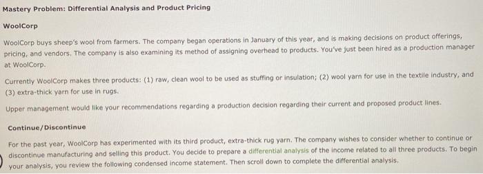  Mastery Problem: Differential Analysis and Product Pricing WoolCorp WoolCorp buys sheep's
