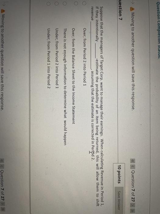  Question Completion Status: A Moving to another question will save this