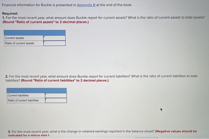 Financial information for Buckle is presented in Arpendix B at the