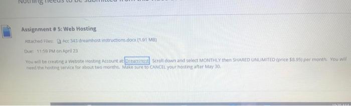  Assignment 5: Web Hosting Attached File DAC 341 dreamhostinstructions.docx (1.91 MB)