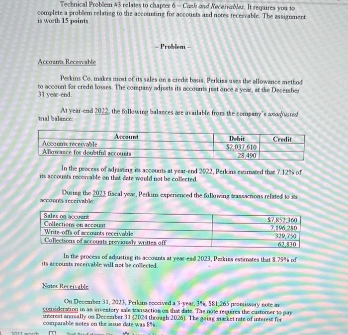  Technical Problem \#3 relates to chapter 6 - Cash and Receivables.