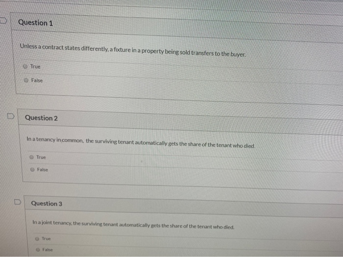 1-3 please Question 1 Unless a contract states differently, a fixture in