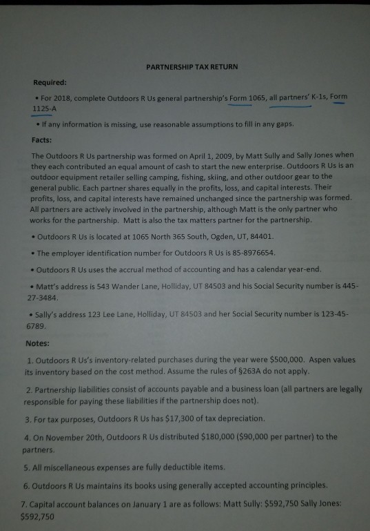  please solve using 2018 forms: 1065, all partners' K1's and Form