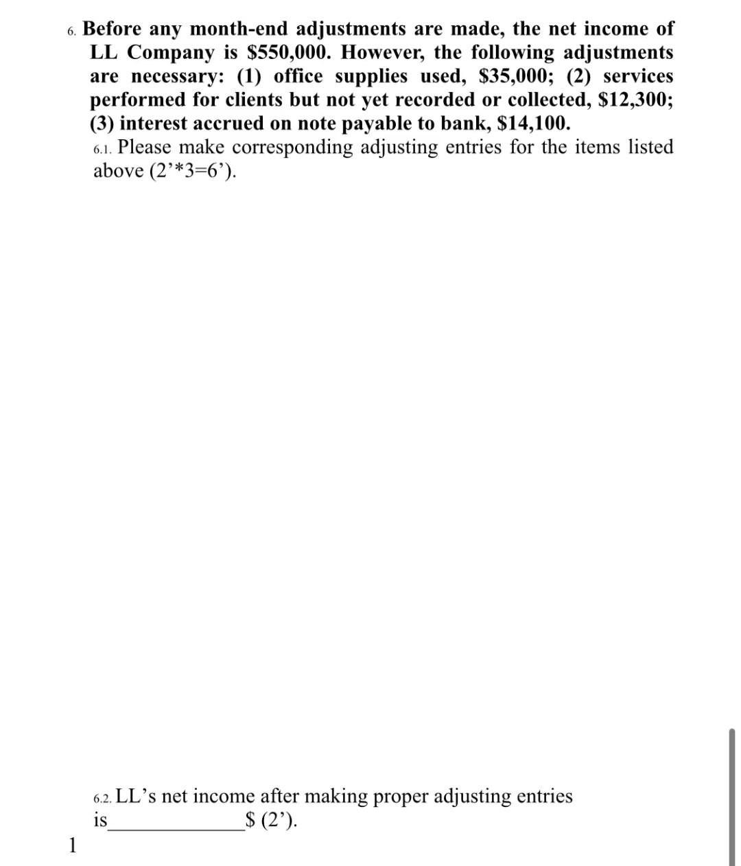 net income after making the adjusting entries that answer is wrong and