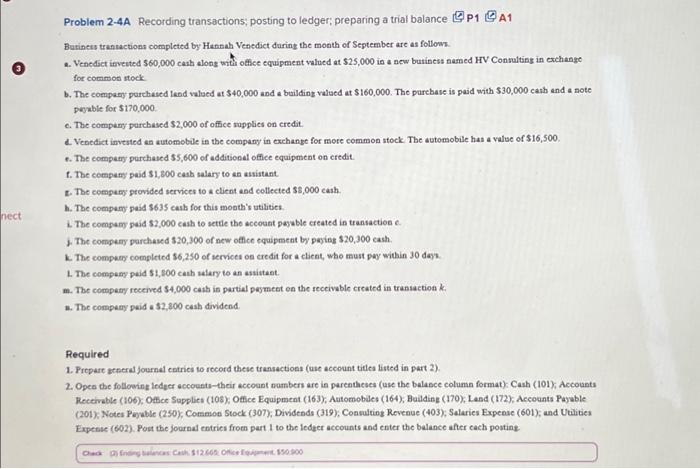  3 nect Problem 2-4A Recording transactions; posting to ledger; preparing a