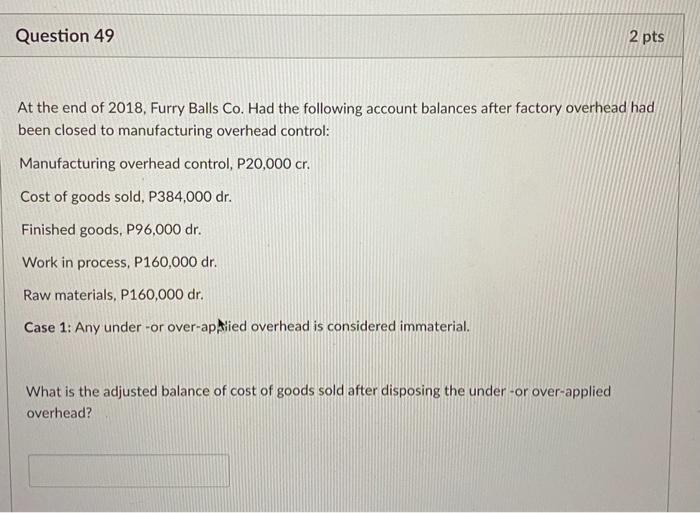 had the following account balances after factory overhead had been closed to
