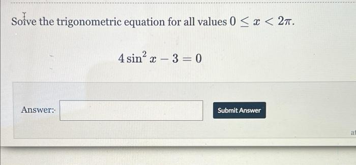  Sofve the trigonometric equation for all values 0