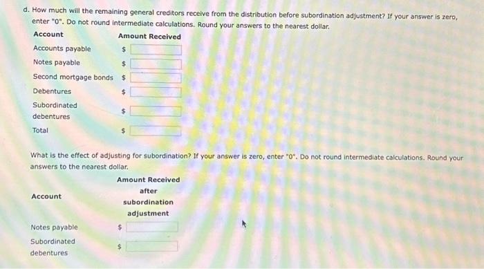 is zero, enter " 0 ". Do not round intermediate calculations. Round