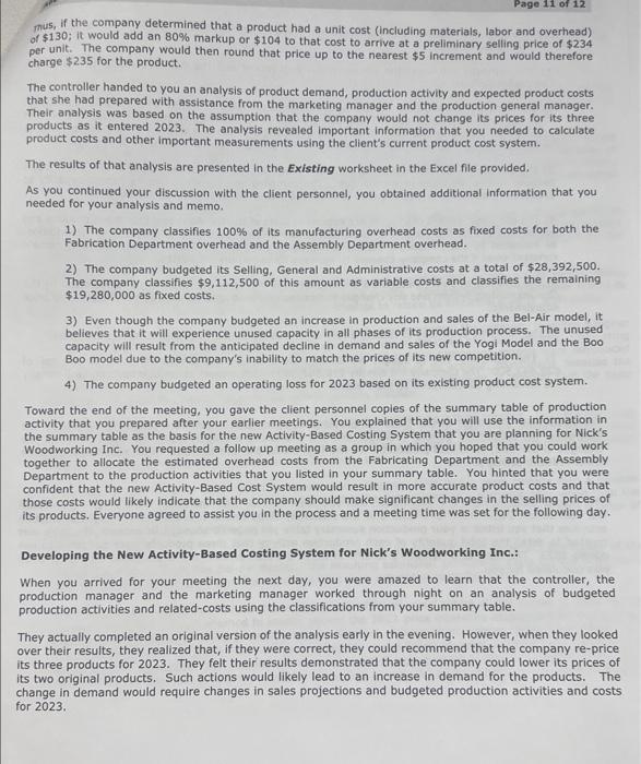 reasonable prices. In early 2018, management decided that it needed to invest