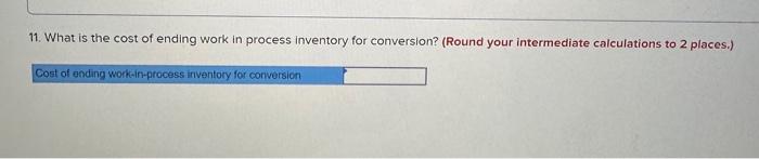 with respect to materials and 50% complete with respect 10 conversion. Required: