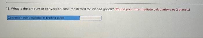 production and the direct iabor cost incurred. (If no entry is required