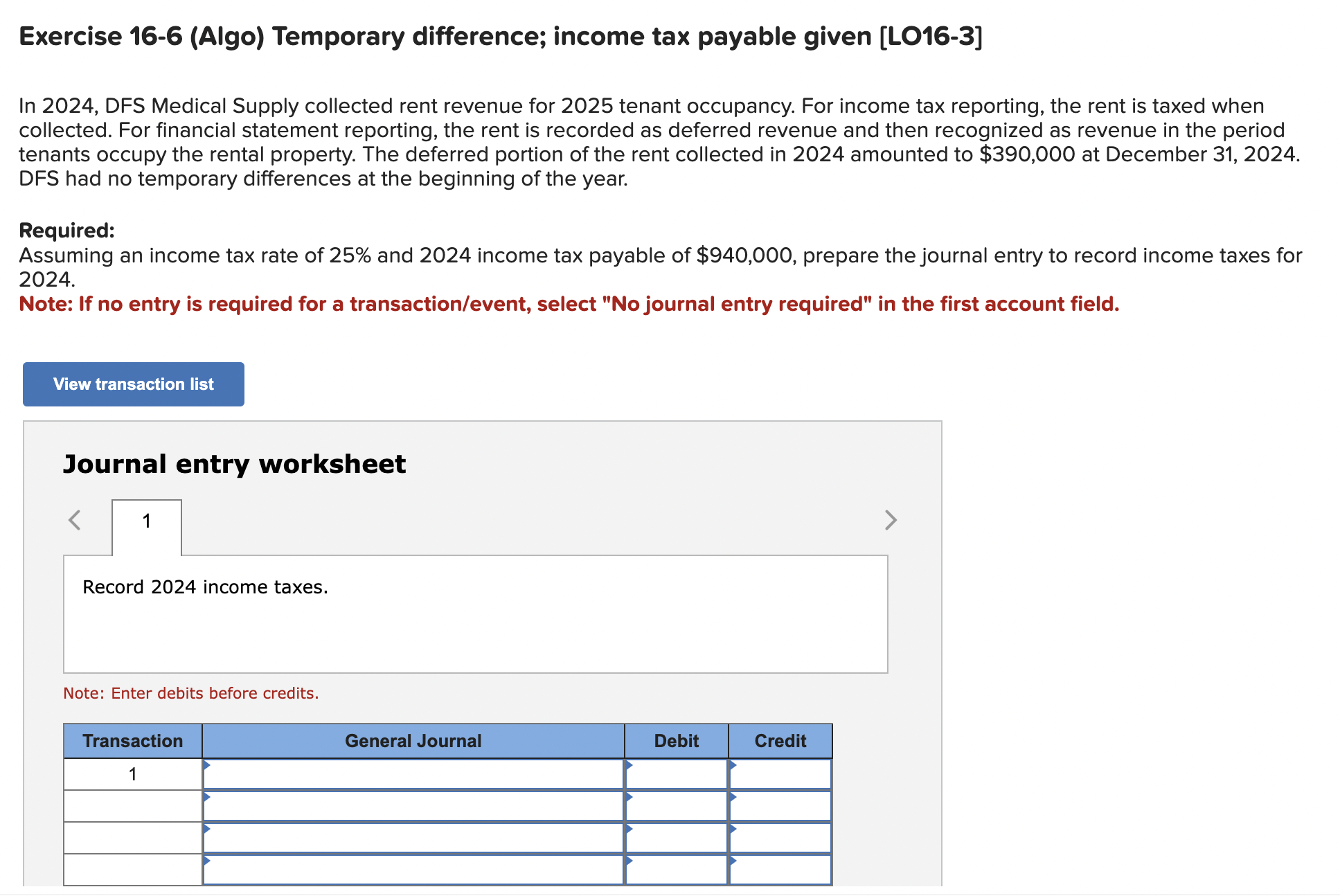 Exercise 16-6 (Algo) Temporary difference; income tax payable given [LO16-3] In 2024,