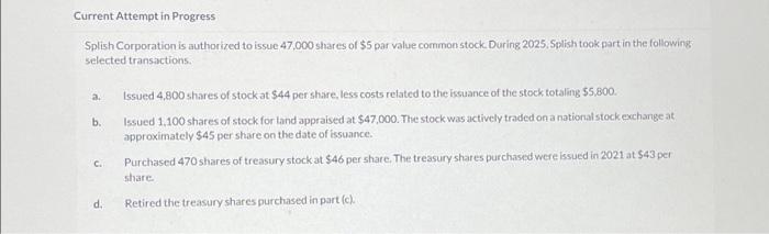  Current Attempt in Progress Splish Corporation is authorized to issue 47,000