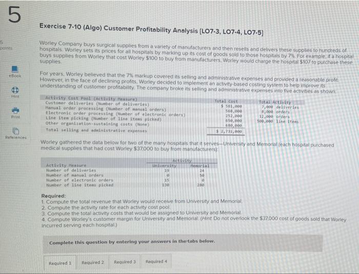  5 Exercise 7-10 (Algo) Customer Profitability Analysis (L07-3, LO7-4, LO7-5] 5