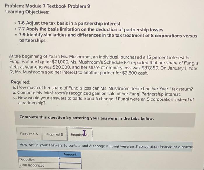 limitation on the deduction of partnership losses - 7-9 Identify similarities and
