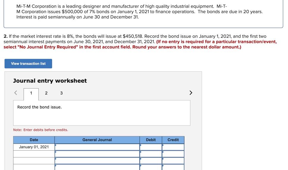 31. Required: 1. & 2. Record the bond issue and first interest