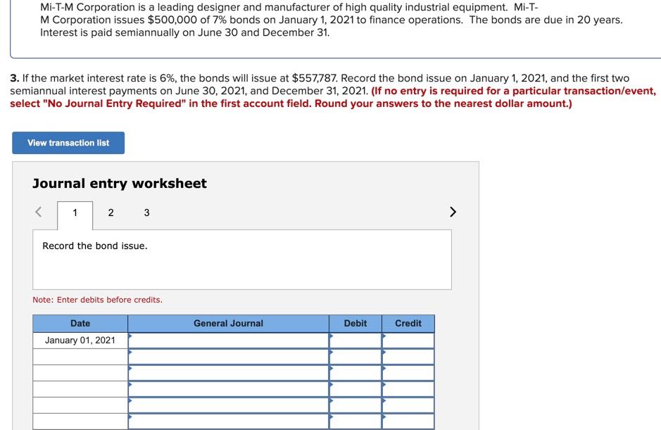 View transaction list Journal entry worksheet 1 2 Record the first interest